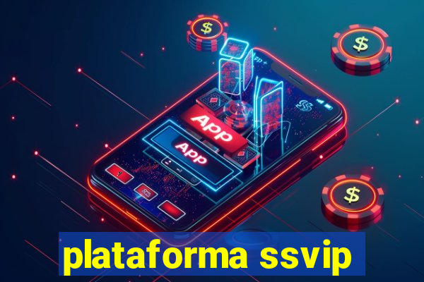 plataforma ssvip